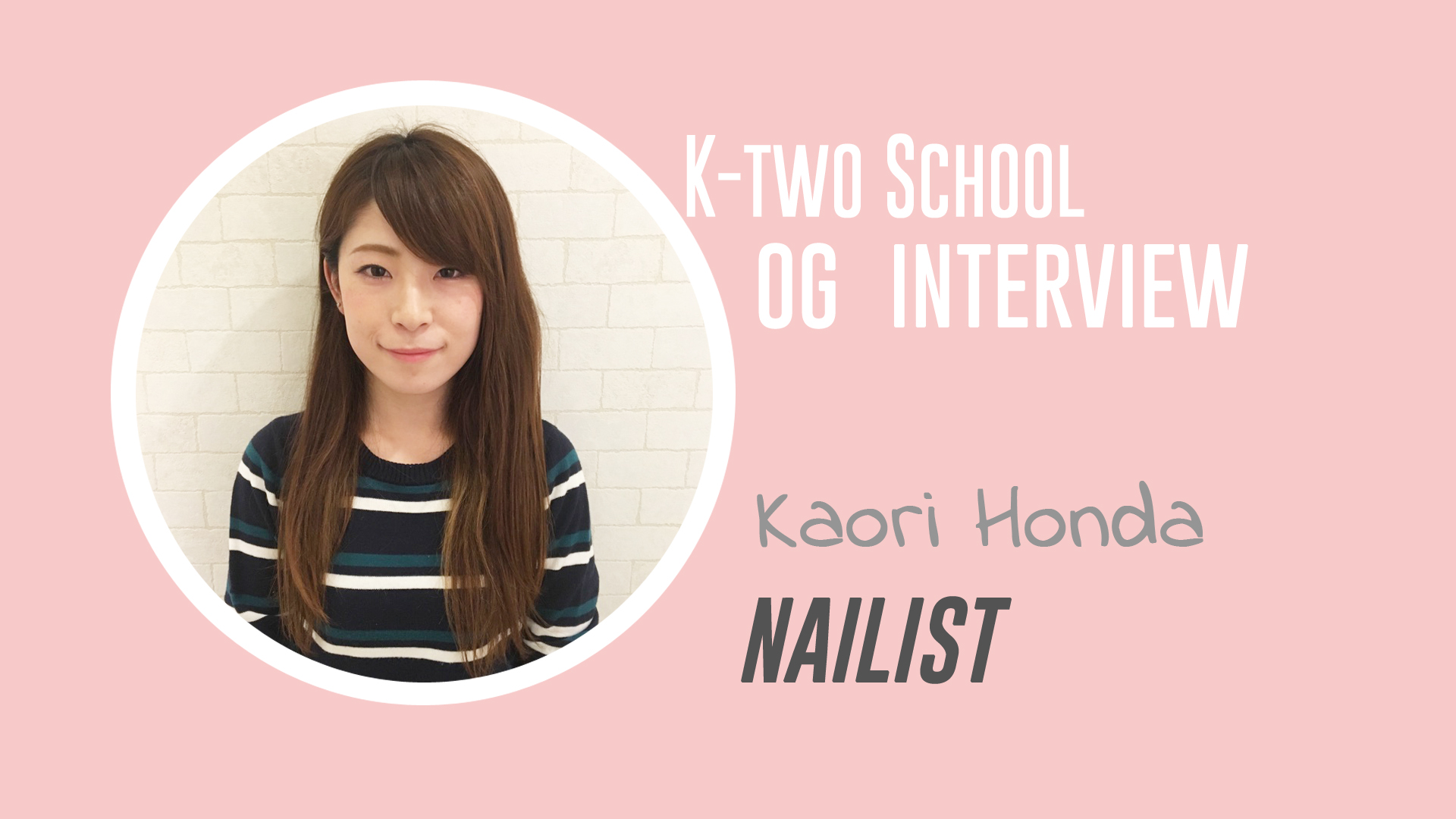K Two Voice ネイルスクール ヘアメイクスクール K Two Beauty School Part 2